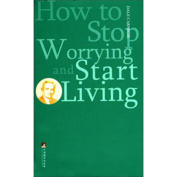 How to Stop Worrying and Start Living(Եă(yu)c(din)